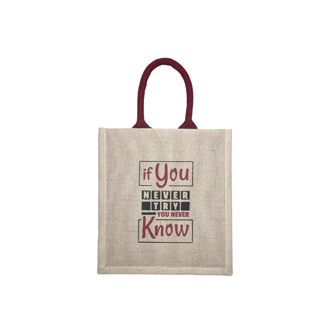 Jute Cotton If You Never Try You Never Know Printed Design Jute Lunch Bag for Women,Men and Kids