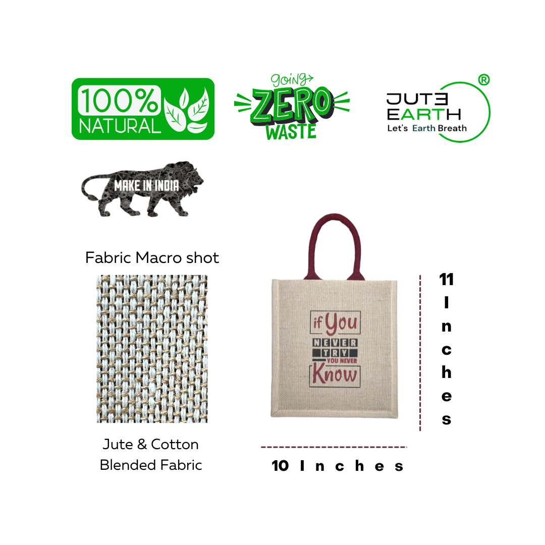 Jute Cotton If You Never Try You Never Know Printed Design Jute Lunch Bag for Women,Men and Kids