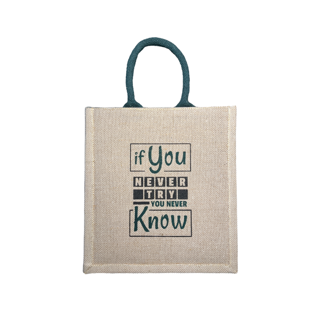 Jute Cotton If You Never Try You Never Know Printed Design Jute Lunch Bag for Women,Men and Kids